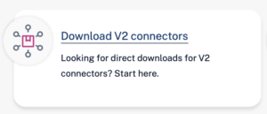 A section of the Lucidworks Fusion Connectors page titled "Download V2 connectors" and inviting users to start there if they are looking for direct downloads for V2 connectors.